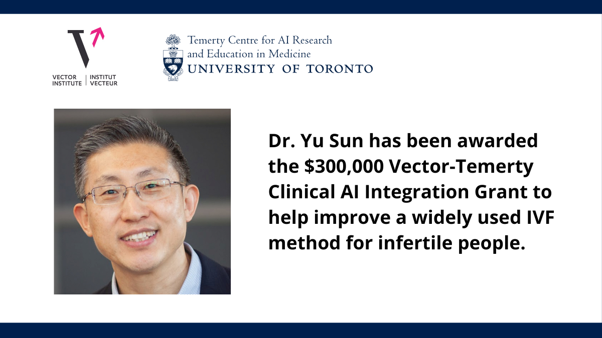 Dr. Yu Sun-Vector Temerty Grant